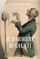 Il barbiere di Galati di Vincenzo Biancalana edito da Ciesse Edizioni