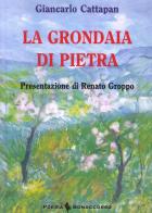 La grondaia di pietra di Giancarlo Cattapan edito da Bonaccorso Editore