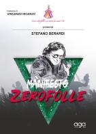 Manifesto Zerofolle di Stefano Berardi edito da AGA Editrice