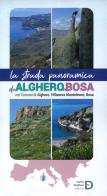 La strada panoramica da Alghero a Bosa edito da Carlo Delfino Editore