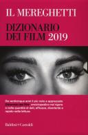 Il Mereghetti. Dizionario dei film 2019 di Paolo Mereghetti edito da Baldini + Castoldi
