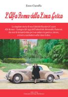 L' Alfa Romeo della Linea Gotica di Enzo Ciaraffa edito da Autopubblicato