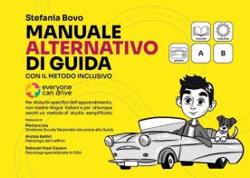 Il manuale alternativo di guida con il metodo inclusivo di Stefania Bovo edito da Youcanprint