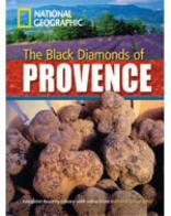 The black diamonds of Provence. Footprint reading library. 2200 headwords. Level B2. Con DVD-ROM edito da Heinle Elt