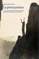 Le pietre parlano. L'avventura di D'Annunzio e Sikelianòs per la rinascita degli antichi teatri di Alessandra Cenni edito da ETPbooks