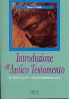 Introduzione all'Antico Testamento. La letteratura veterotestamentaria di Marco Nobile edito da EDB