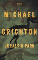 Jurassic park di Michael Crichton edito da Garzanti
