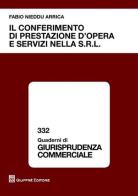 Il conferimento di prestazione d'opera e servizi nella s.r.l. di Fabio Nieddu Arrica edito da Giuffrè