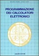 Programmazione dei calcolatori elettronici di Bruno Fadini, Carlo Savy edito da Liguori