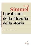 I problemi della filosofia della storia di Georg Simmel edito da Marietti 1820