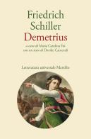 Demetrius di Friedrich Schiller edito da Marsilio