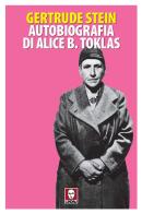 Autobiografia di Alice B. Toklas di Gertrude Stein edito da Lindau