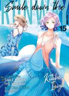 Smile down the runway vol.15 di Kotoba Inoya edito da Edizioni BD