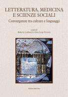 Letteratura, medicina e scienze sociali. Convergenze tra culture e linguaggi edito da Edizioni dell'Orso