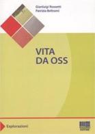 Vita da OSS di Gianluigi Rossetti, Patrizia Beltrami edito da Maggioli Editore