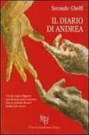 Il diario di Andrea di Secondo Ghelfi edito da L'Autore Libri Firenze