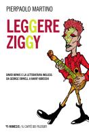 Leggere Ziggy. David Bowie e la letteratura inglese: da George Orwell a Hanif Kureishi di Pierpaolo Martino edito da Mimesis