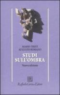 Studi sull'ombra di Mario Trevi, Augusto Romano edito da Raffaello Cortina Editore