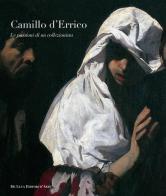 Camillo D'Errico. Le passioni di un collezionista di Elisa Acanfora edito da De Luca Editori d'Arte