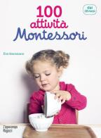 100 attività Montessori dai 18 mesi di Ève Herrmann edito da L'Ippocampo Ragazzi
