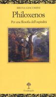 Philoxenos. Per una filosofia dell'ospitalità di Bruna Giacomini edito da Il Nuovo Melangolo