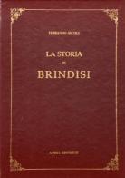 La storia di Brindisi (rist. anast. Rimini, 1886) di Ferrando Ascoli edito da Atesa