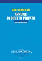 Appunti di diritto privato di Ugo Carnevali edito da Edizioni Libreria Cortina Milano