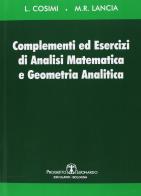 Complementi ed esercizi di analisi matematica e geometria analitica di Luigina Cosimi, Maria Rosaria Lancia edito da Esculapio