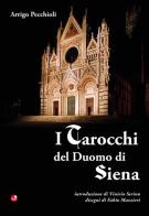 I tarocchi del Duomo di Siena di Arrigo Pecchioli edito da Betti Editrice
