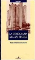 La democrazia nel XXI secolo di Vittorio Frosini edito da Ideazione