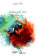 La danza dell'anima di Angelina Filice edito da In Riga Edizioni