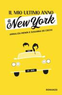 Il mio ultimo anno a New York di Susanna De Ciechi, Annalisa Menin edito da Autopubblicato