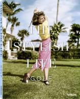 The stylish life golf. Ediz. illustrata edito da TeNeues