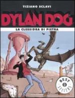 Dylan Dog. La clessidra di pietra di Tiziano Sclavi edito da Mondadori