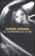 Lo sconosciuto n. 89 di Elmore Leonard edito da Einaudi