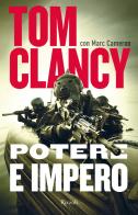 Potere e impero di Tom Clancy, Marc Cameron edito da Rizzoli
