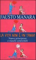 La vita non è un tango di Fausto Manara edito da Sperling & Kupfer