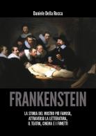 Frankenstein di Daniele Della Rocca edito da Youcanprint