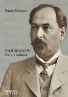 Narimanov. Stato e cultura di Hasan Hasanov edito da Sandro Teti Editore