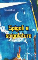 Spigoli e spigolature di Gianni Fazi edito da Altromondo Editore di qu.bi Me