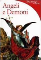 Angeli e demoni di Rosa Giorgi edito da Mondadori Electa