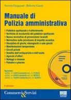Manuale di polizia amministrativa. Con CD-ROM di Saverio Linguanti, Roberto Giusti edito da Maggioli Editore