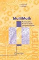 Multimath. Matematica multimediale per l'università. Con CD-ROM di Sergio Margarita, Ernesto Salinelli edito da Springer Verlag