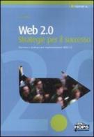 Web 2.0. Strategie per il successo di Amy Shuen edito da Tecniche Nuove