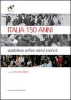 Italia 150 anni. Popolazione, welfare, scienza e società edito da Gangemi Editore