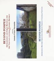 Beyond Pompeii. Archaeology and urban renewal for the Vesuvian cultural & tourist district. Ediz. illustrata edito da Gangemi Editore