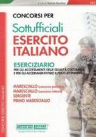 Concorsi per sottufficiali esercito italiano. Eserciziario edito da Nissolino