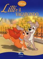 Lilli e il vagabondo di Daniele Scaramelli edito da Disney Libri