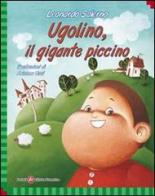 Ugolino, il gigante piccino di Leonardo Salerno edito da Società Editrice Fiorentina