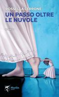 Un passo oltre le nuvole di Rossella Cerrone edito da Marlin (Cava de' Tirreni)